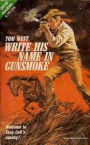 Tom West Write His Name in Gunsmoke