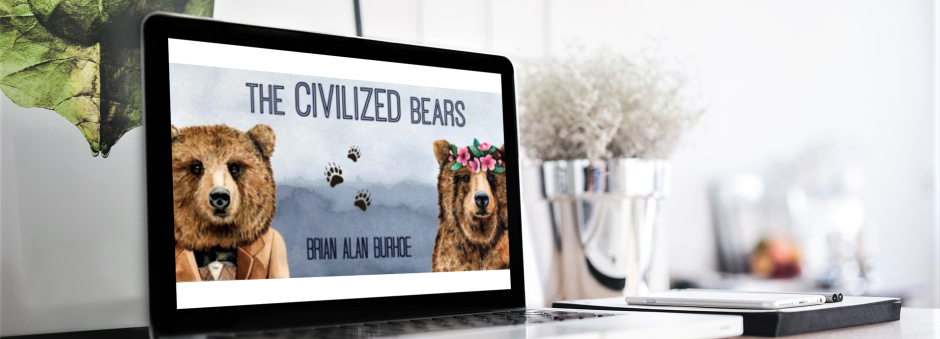 Civilized Bears. The Civilized Bears Are Coming! – Animal Stories for Adults of All Ages